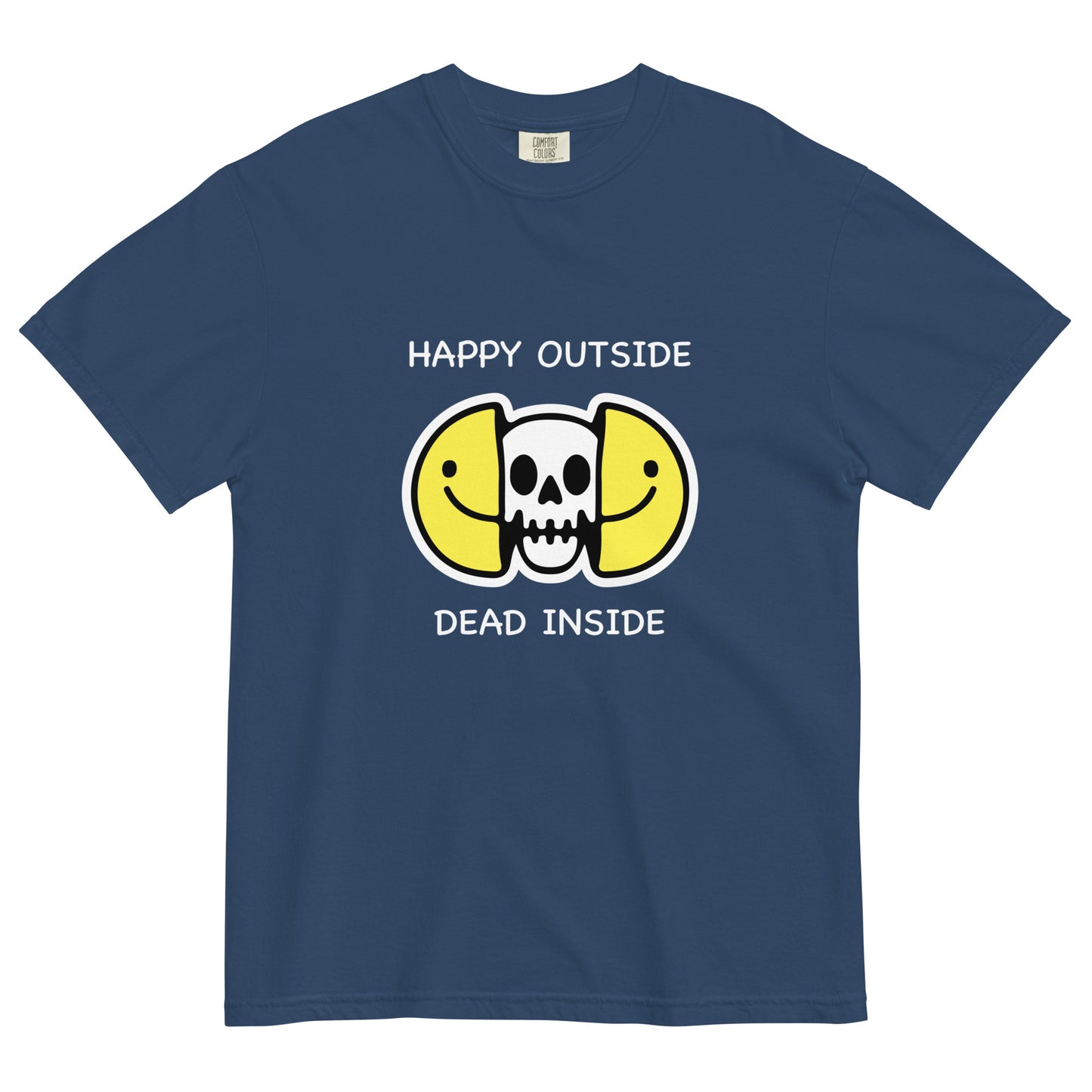 Happy Outside Dead Inside Unisex t-shirt