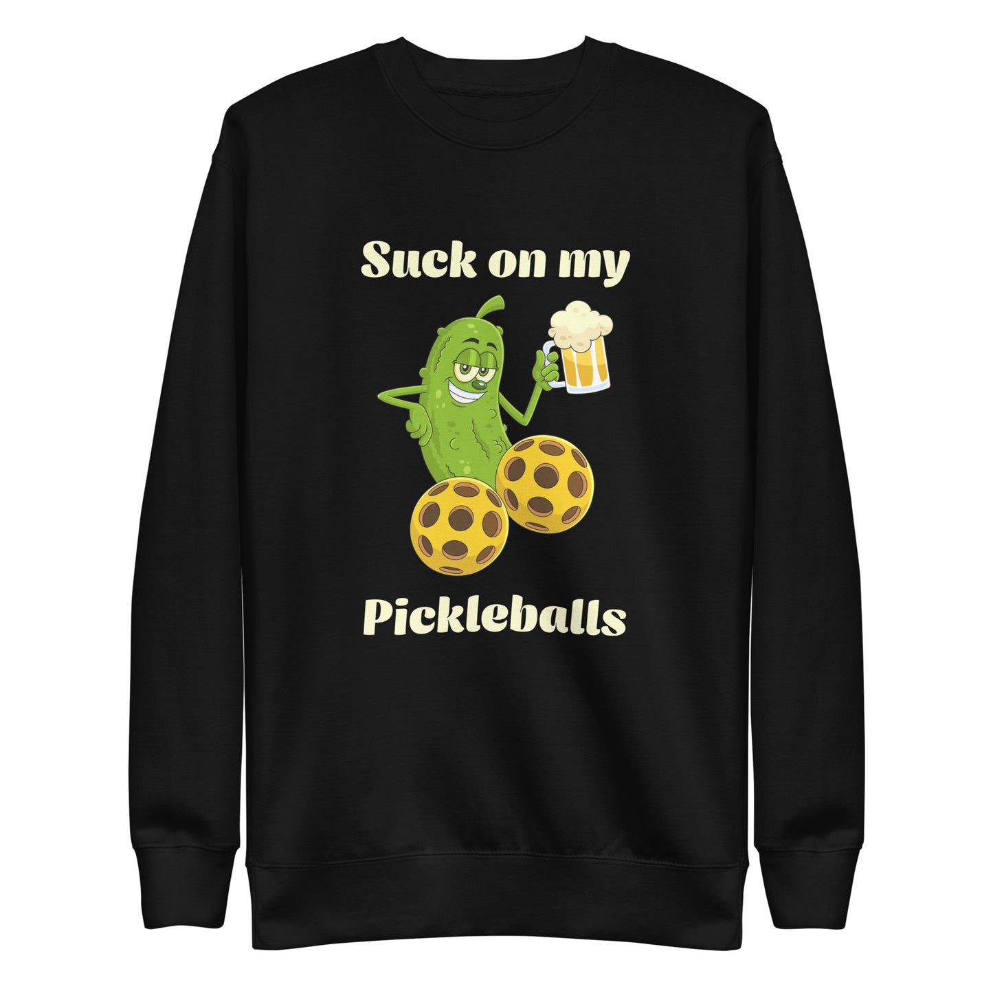 Suck On My Pickleballs Unisex Sweatshirt