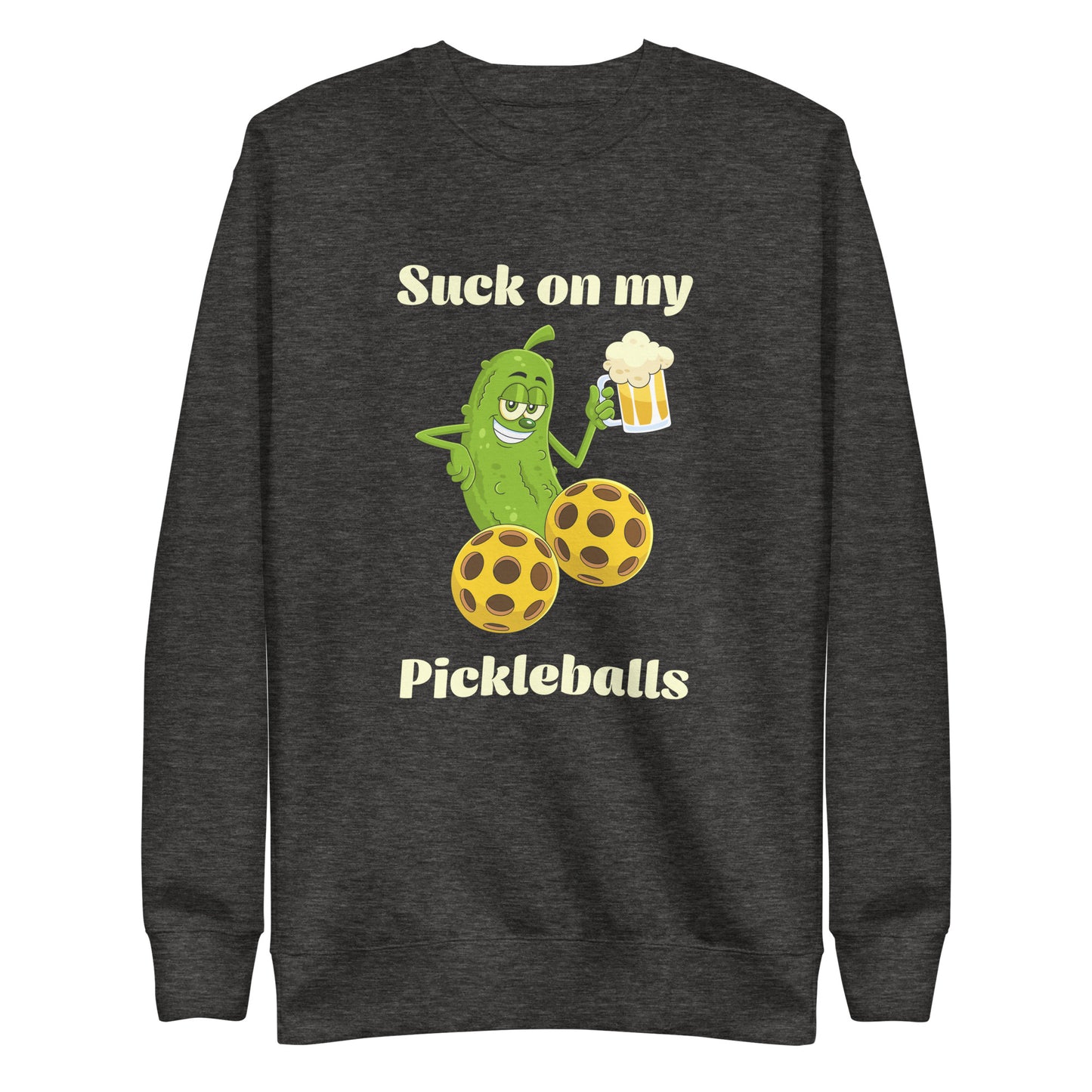Suck On My Pickleballs Unisex Sweatshirt